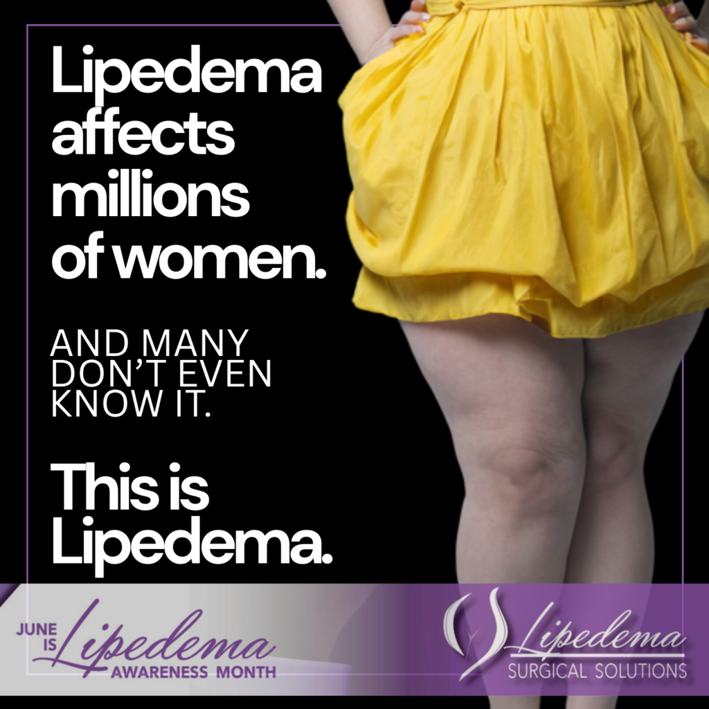 Lipedema Awareness Month June 2025